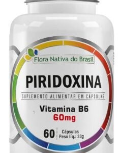 VITAMINA B6 PIRIDOXINA 60caps - FLOR NATIVA DO BRASIL